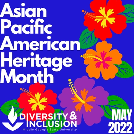 Graphic announcing May is Asian Pacific American Heritage Month.